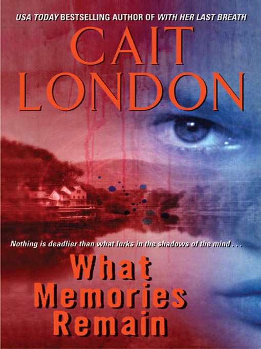Title details for What Memories Remain by Cait London - Available